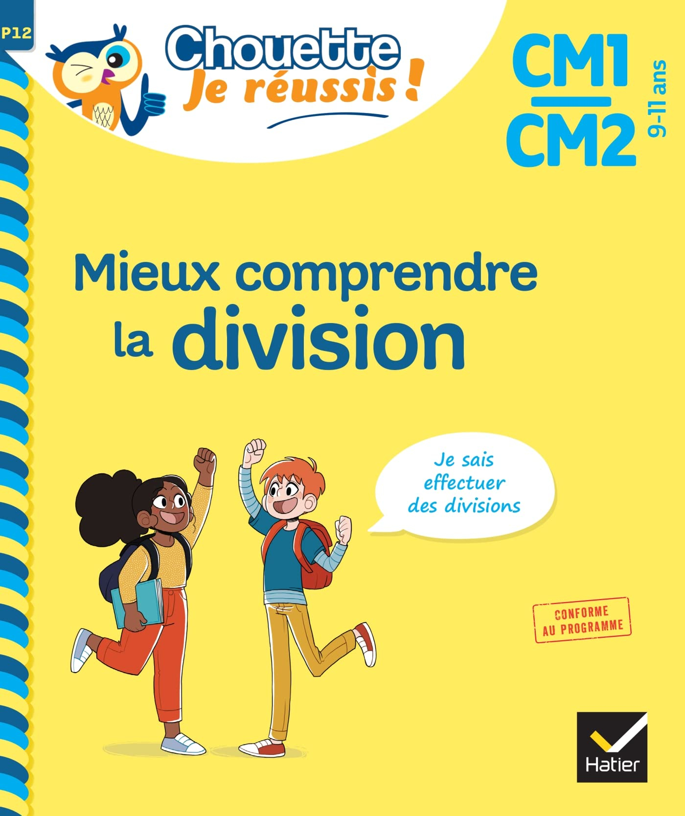 Mieux comprendre la division CM1, CM2, 9-11 ans : je sais effectuer des divisions : conforme au prog