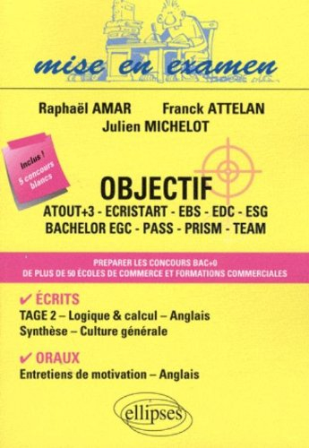 Objectif Atout +3, Ecristart, EBS, EDC, ESG, bachelor EGC, Pass, Prism, Team : préparer les concours