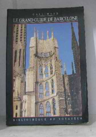 Le Grand guide de Barcelone