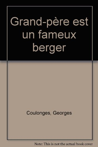 grand-père est un fameux berger