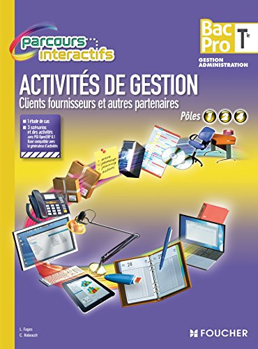 Activités de gestion, clients fournisseurs et autres partenaires : terminale bac pro, gestion admini