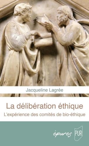 Délibérer : l'expérience des comités de bioéthique