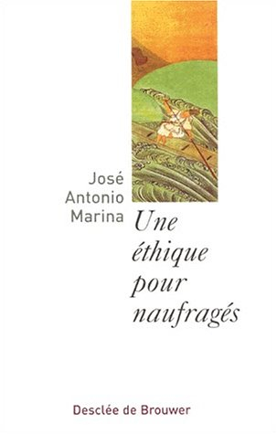 Une éthique pour naufrages