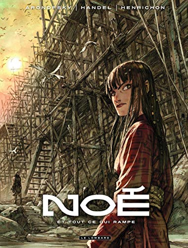 Noé. Vol. 2. Et tout ce qui rampe