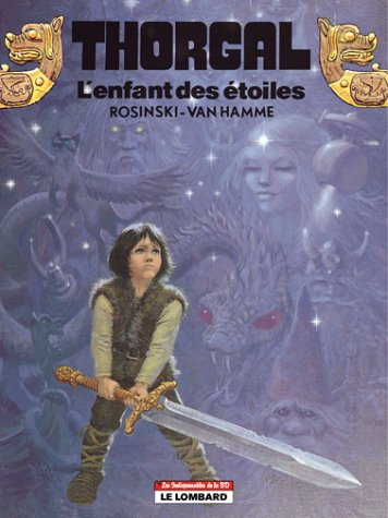Thorgal. Vol. 7. L'enfant des étoiles