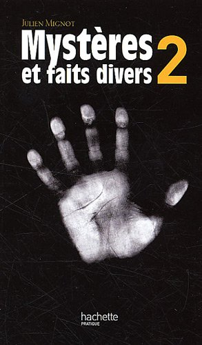 Mystères et faits divers. Vol. 2
