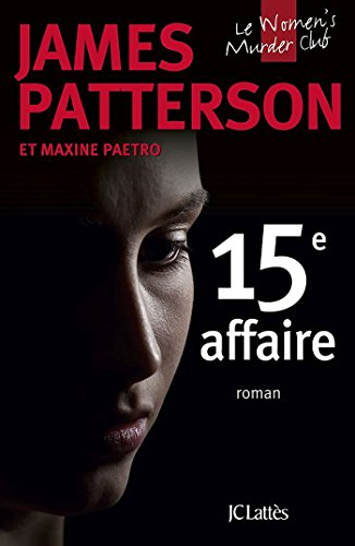 Le Women's murder club. Vol. 15. 15e affaire