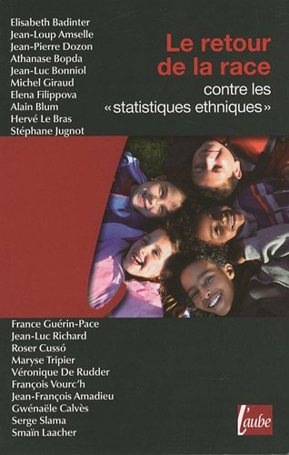 Le retour de la race : contre les statistiques ethniques
