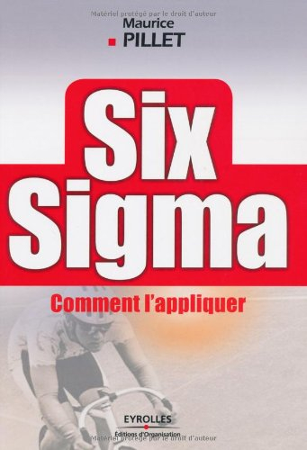 Six sigma : comment l'appliquer