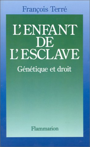 L'Enfant de l'esclave : génétique et droit