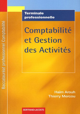 Comptabilité et gestion des activités, baccalauréat professionnel comptabilité, terminale profession
