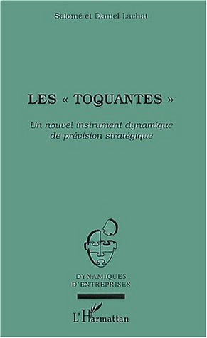 Les toquantes : un nouvel instrument dynamique de prévision stratégique