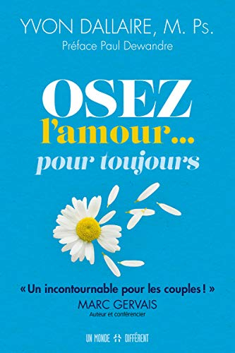 Osez l'amour...pour toujours