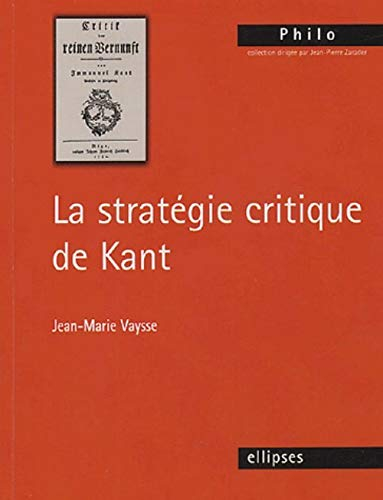 La stratégie critique de Kant
