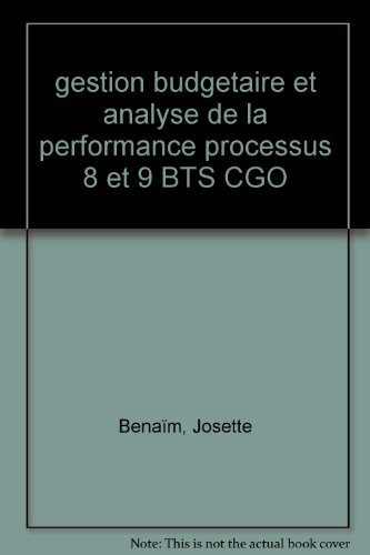 Gestion budgétaire et analyse de la performance, BTS 2e année comptabilité et gestion des organisati
