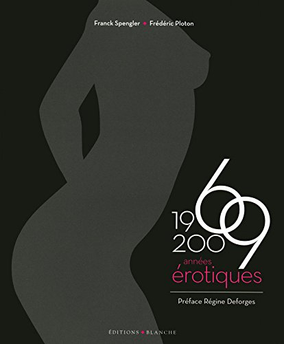1969-2009 années érotiques