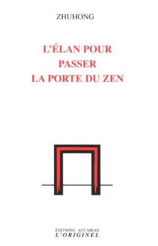 L'élan pour passer la porte du zen