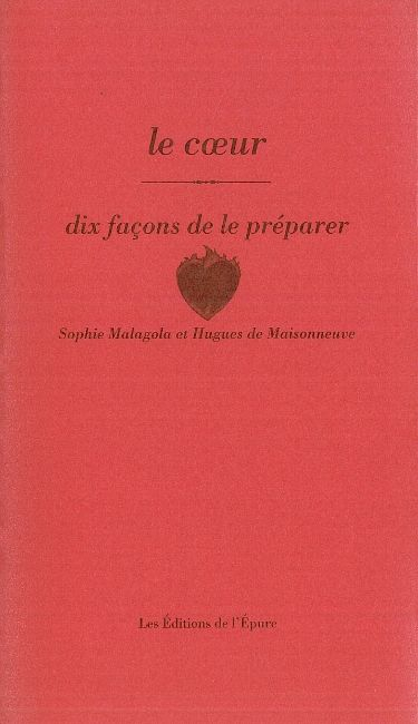 Le coeur : dix façons de le préparer