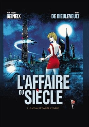 L'affaire du siècle. Vol. 1. Château de vampire à vendre