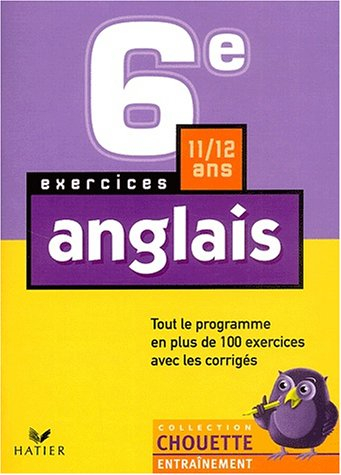 chouette entraînement : anglais, 6e - 11-12 ans (, corrigés)