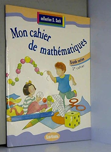 mon cahier de mathématiques, grande section 2, élève