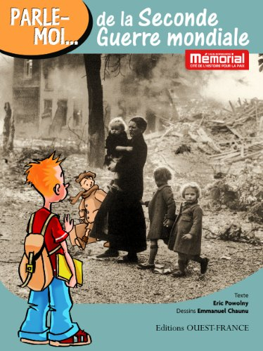 Parle-moi de la Seconde Guerre mondiale