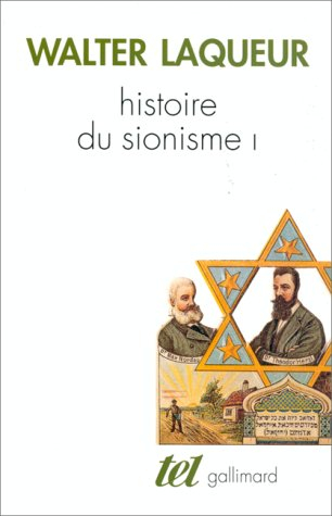 Histoire du sionisme. Vol. 1
