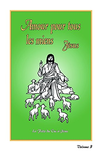 amour pour tous les miens jésus