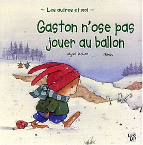 Gaston n'ose pas jouer au ballon