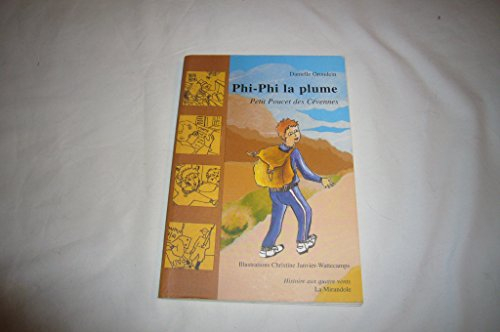 Phi-Phi la plume : Petit Poucet des Cévennes