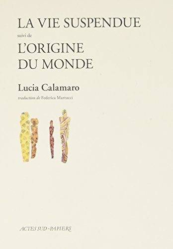 La vie suspendue : regards sur la douleur du souvenir. L'origine du monde : portrait d'un intérieur