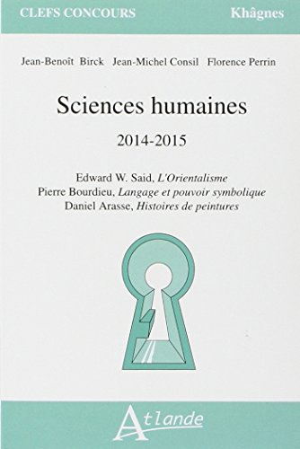 Sciences humaines : 2014-2015 : Edward W. Saïd, L'orientalisme, Pierre Bourdieu, Langage et pouvoir 