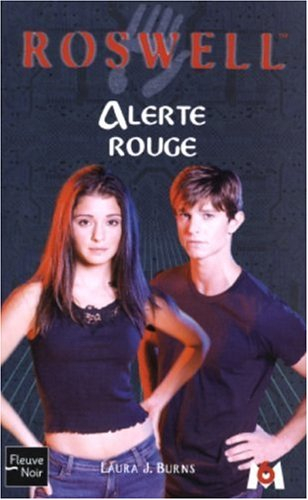 Roswell : d'après la série télévisée développée par Jason Katims. Vol. 17. Alerte rouge