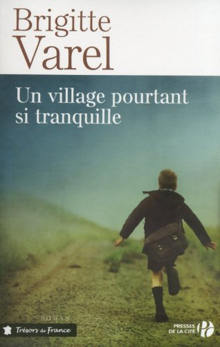 Un village pourtant si tranquille