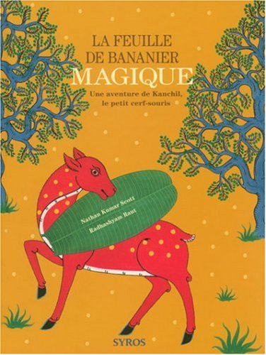 La feuille de bananier magique : une aventure de Kanchil, le petit cerf-souris