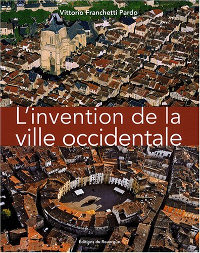 L'invention de la ville occidentale