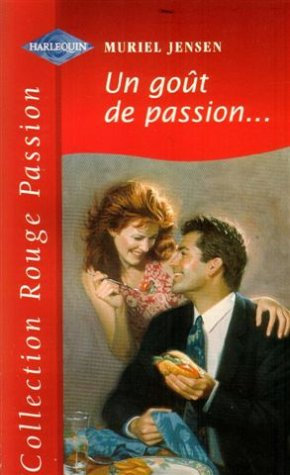 un goût de passion ,,, : collection : collection rouge passion n, 862