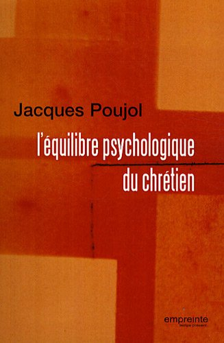 L'équilibre psychologique du chrétien