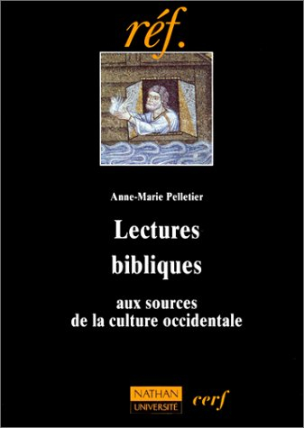 Lectures bibliques : aux sources de la culture occidentale