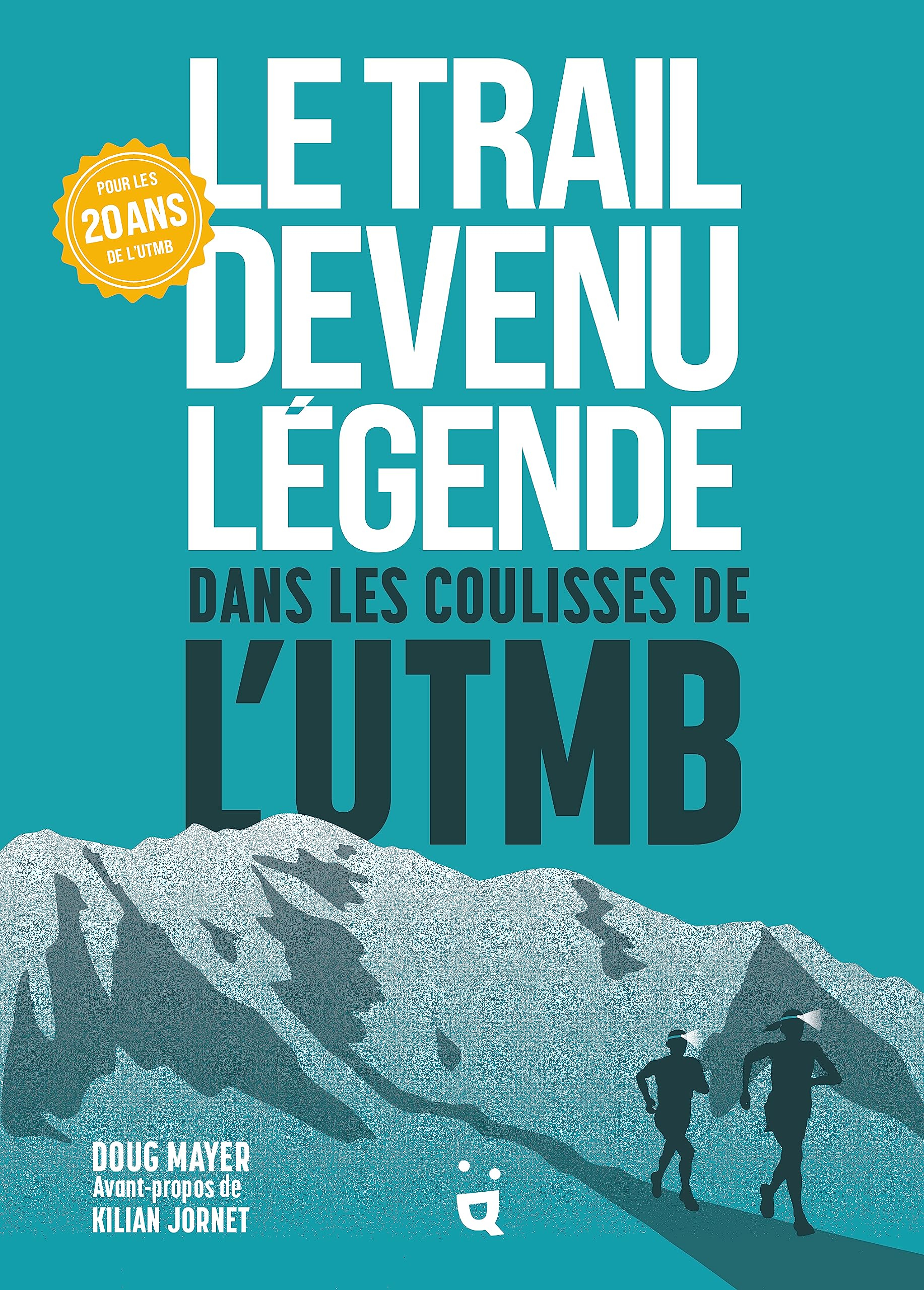 Le trail devenu légende : dans les coulisses de l'UTMB