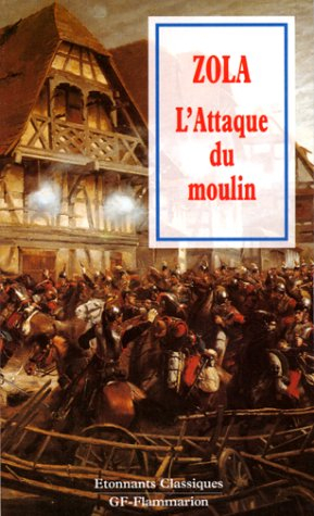 L'attaque du moulin. Les quatre journées de Jean Gourdon