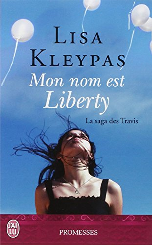 La saga des Travis. Vol. 1. Mon nom est Liberty