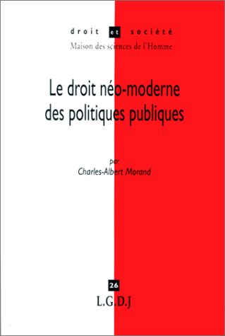 Le droit néo-moderne des politiques publiques