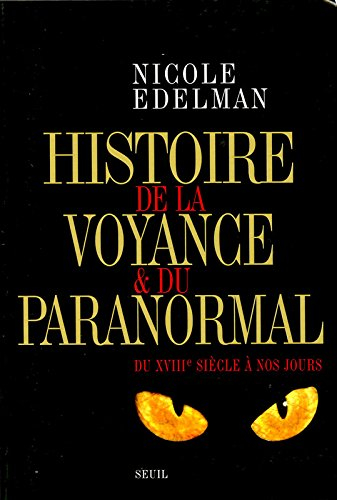 Histoire de la voyance et du paranormal : du XVIIIe siècle à nos jours