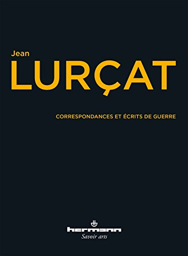Correspondances et écrits de guerre : 1913-1918