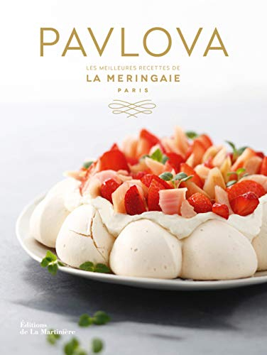 Pavlova : les meilleures recettes de La Meringaie, Paris
