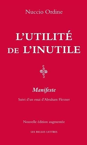 L'utilité de l'inutile : manifeste