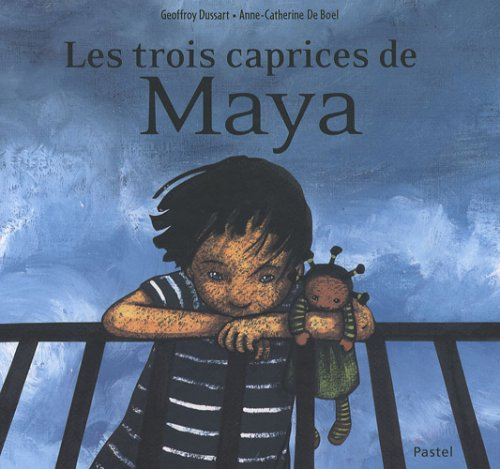 Les trois caprices de Maya