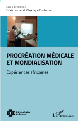 Procréation médicale et mondialisation : expériences africaines