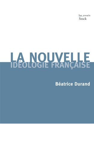 La nouvelle idéologie française